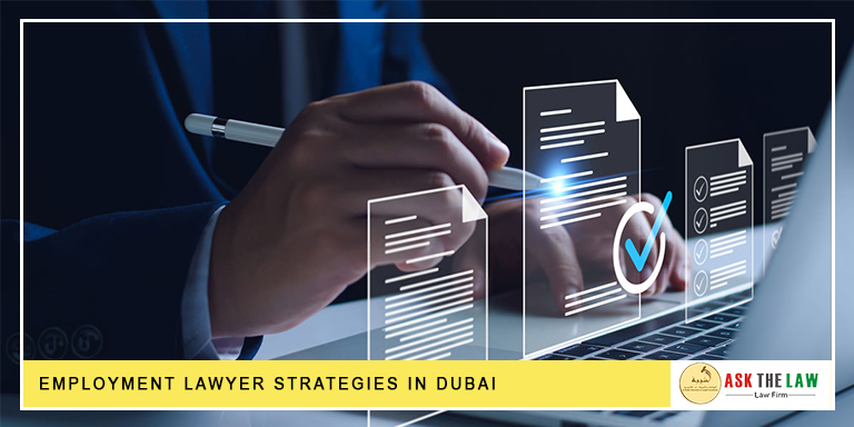 Employment Lawyer Strategies in Dubai