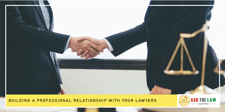 Building a Strong Relationship with Your Lawyers