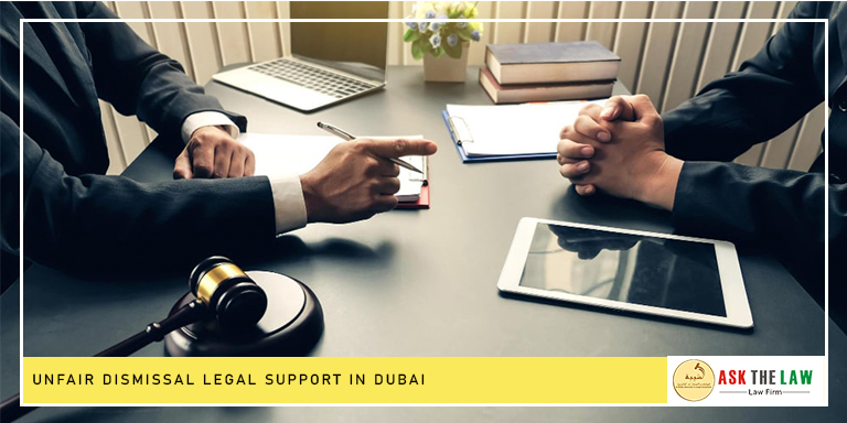 Unfair Dismissal Legal Support in Dubai