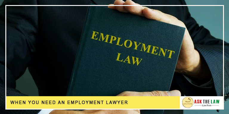 When you need an Employment Lawyer