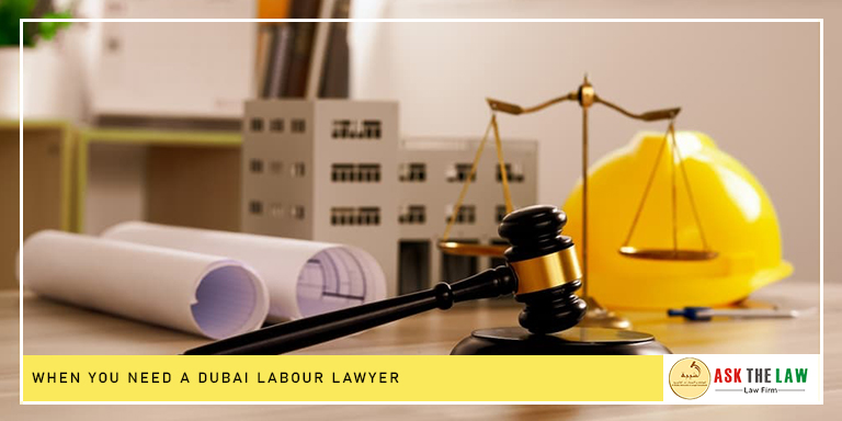 When You Need a Dubai Labour Lawyer