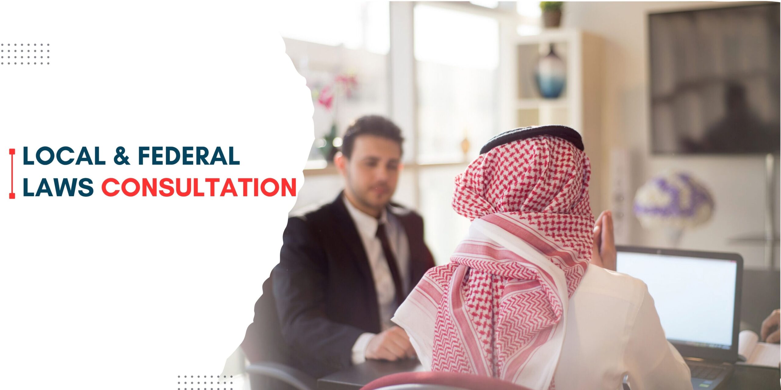 Local and federal laws consultation services by lawyers in Dubai