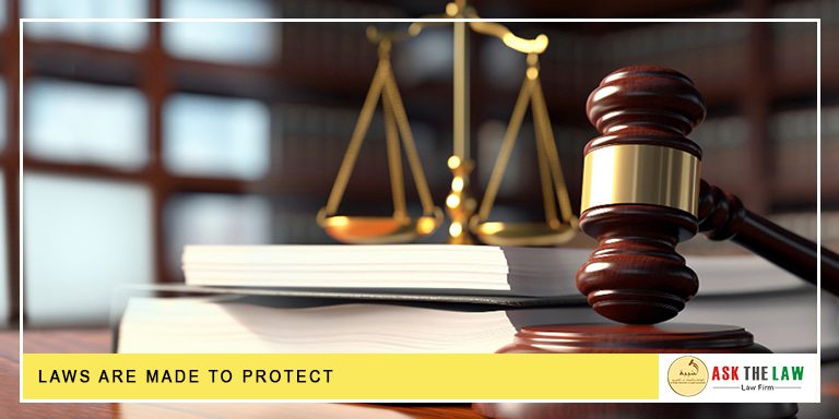 Laws-are-made-to-Protect Laws are made to Protect