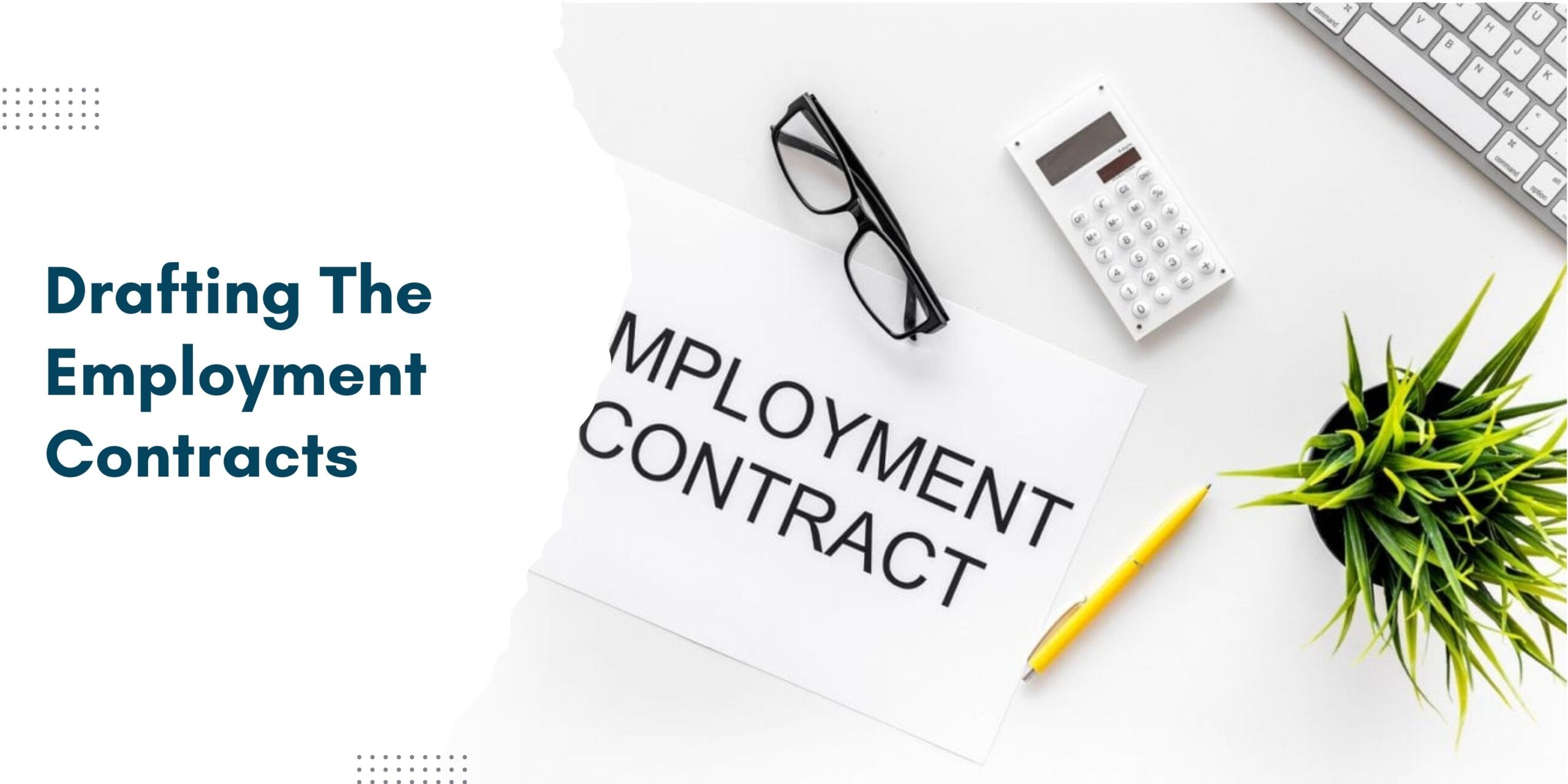 Drafting employment contracts under UAE labour law for employers and employees