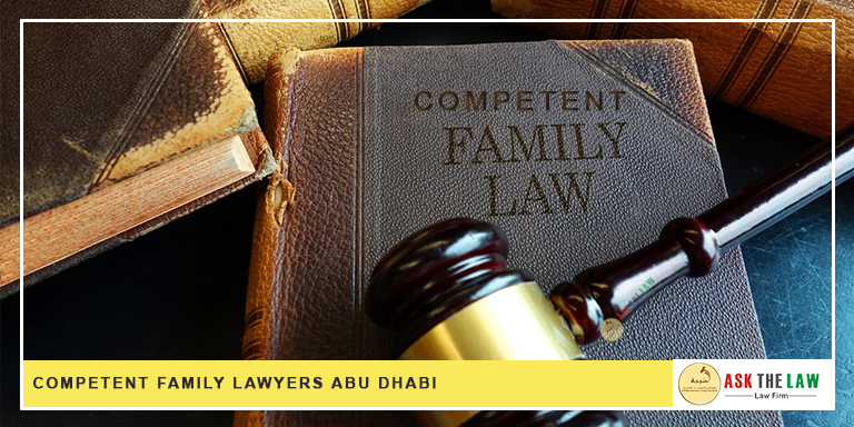 Competent Family Lawyers Abu Dhabi