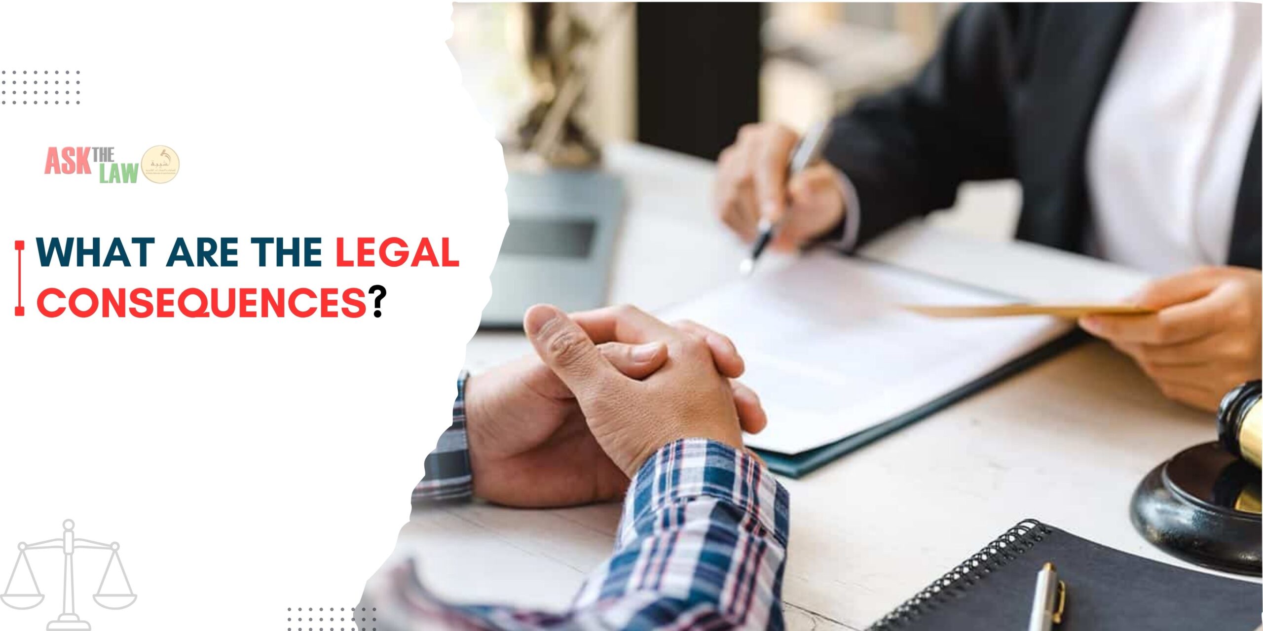 What are the Legal Consequences