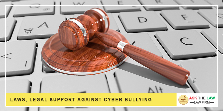 Legal Support and Lawyers against Cyber Bullying