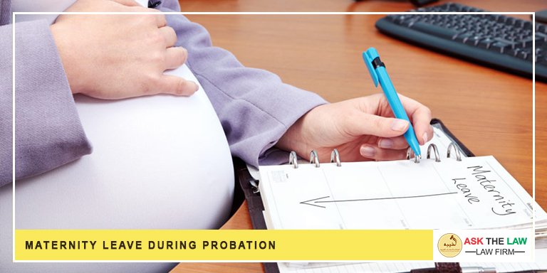 Maternity Leave During Probation - ask the law