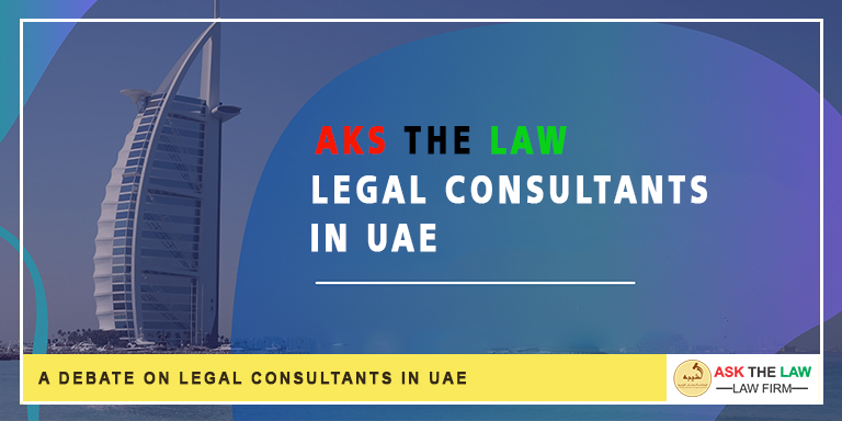 A Debate on Legal Consultants in UAE