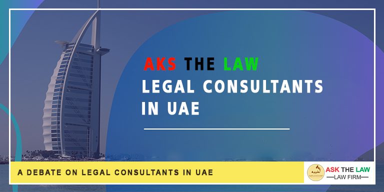 A Debate on Legal Consultants in UAE