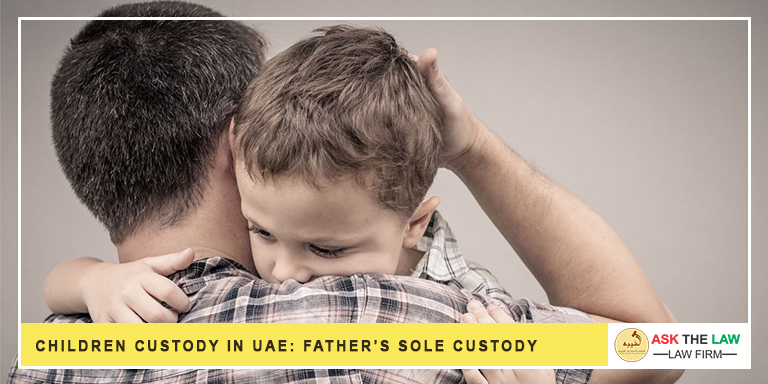 Children Custody in UAE | Father’s Sole Custody
