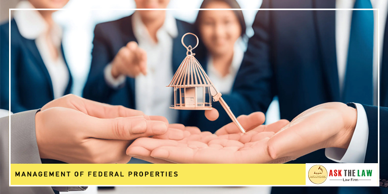 Management of Federal Properties a new Law in UAE.