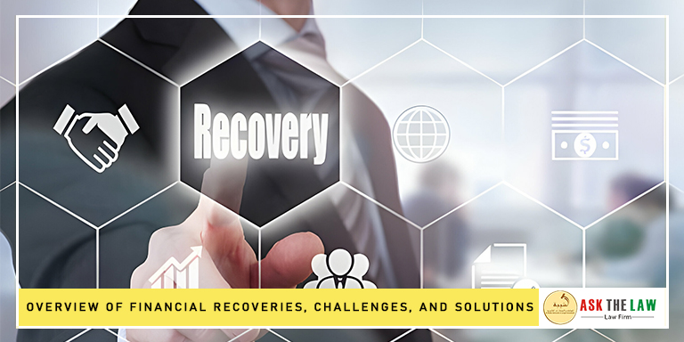 Financial Recoveries, Challenges, and Solutions