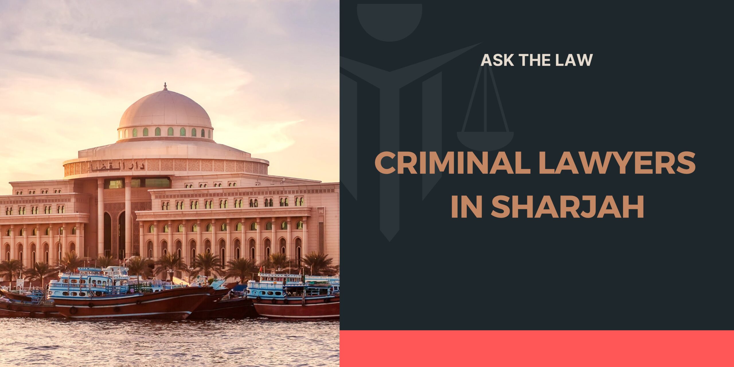 Criminal Lawyers in Sharjah