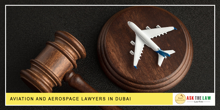 Aviation and Aerospace Lawyers in Dubai