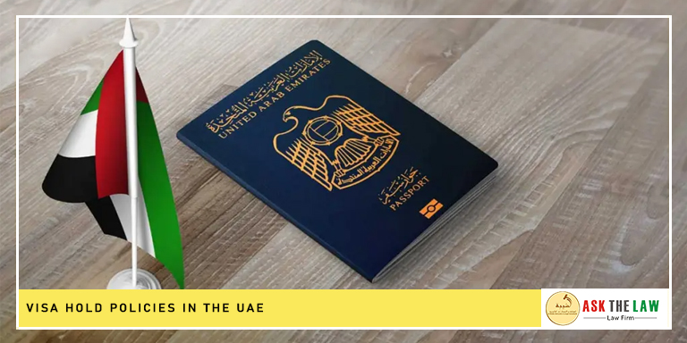 VISA Hold Policies in the UAE