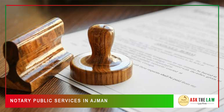 Notary Services in Ajman