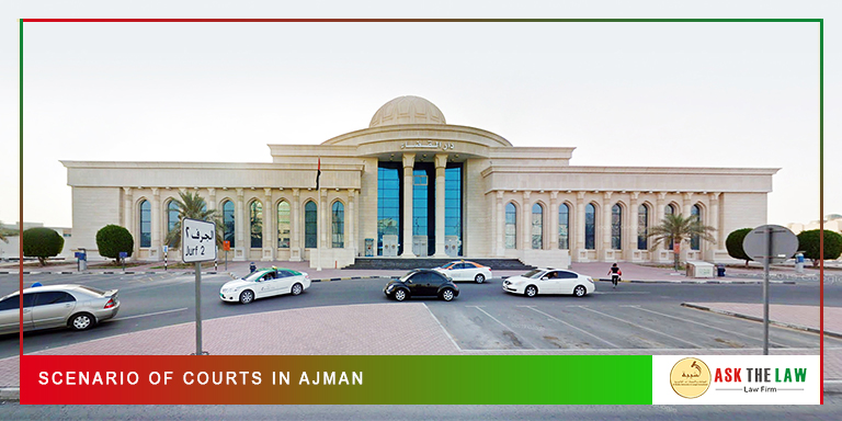 Scenario of Courts in Ajman