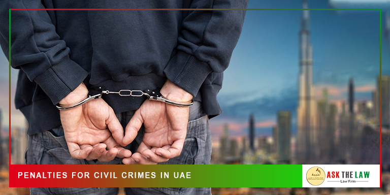 Penalties for Civil Crimes in UAE