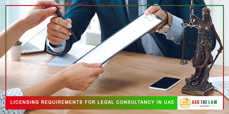 Licensing-Requirements-For-Legal-Consultancy-in-UAE Qualifications Needed to Become a Legal Consultant in UAE