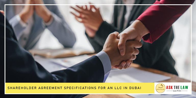 Shareholder Agreement Specifications For an LLC in Dubai