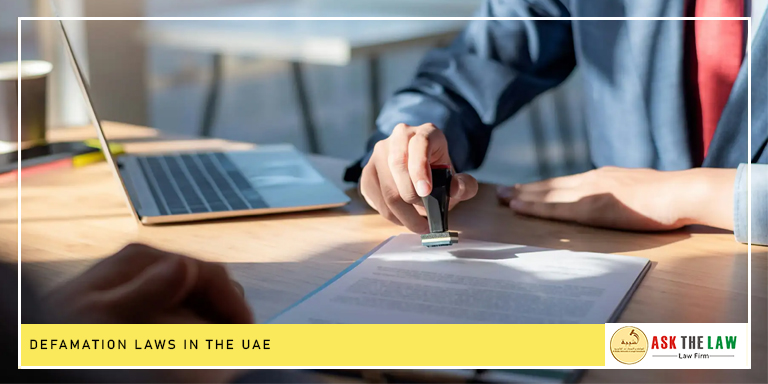 Learn more about Defamation Laws in the UAE and their punishments.