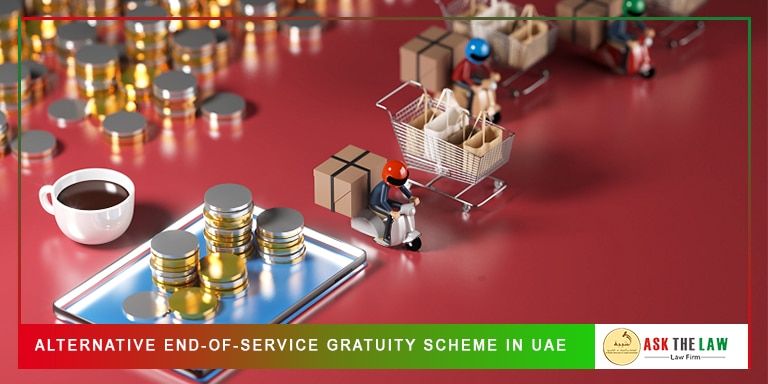 Alternative End-of-Service Gratuity Scheme in UAE