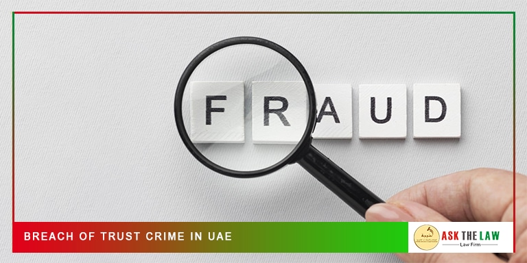 Breach-of-Trust-Crime-in-UAE Breach of Trust Crime