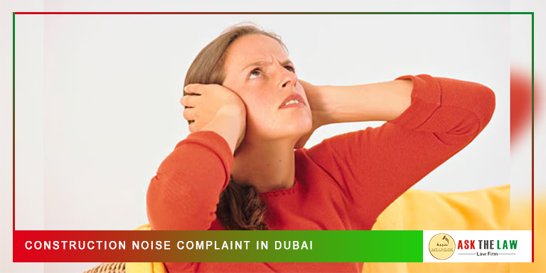 Construction Noise Complaint in Dubai