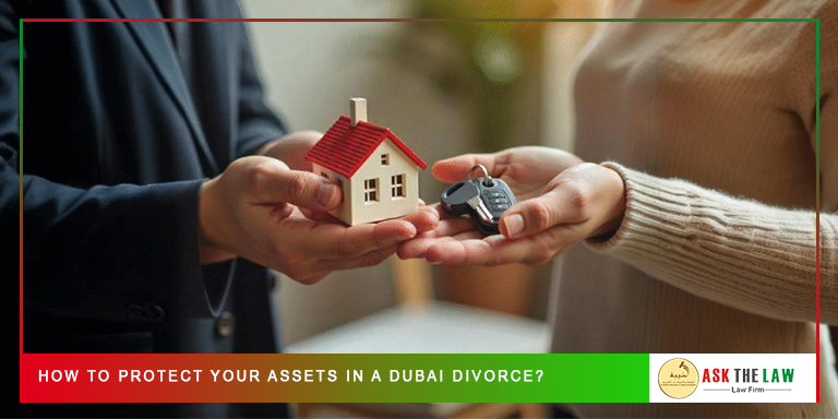 How to Protect Your Assets in a Dubai Divorce