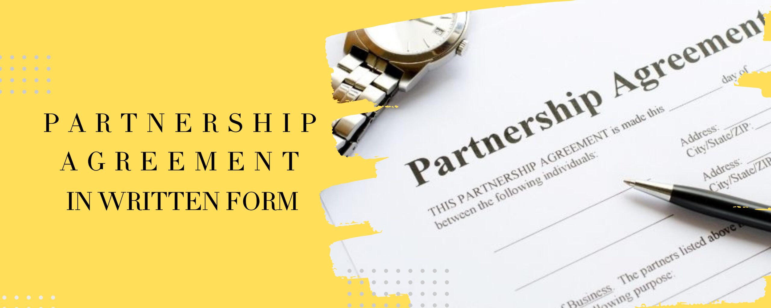 Written Partnership Agreement under UAE Law Partnership agreement in written form under UAE business law