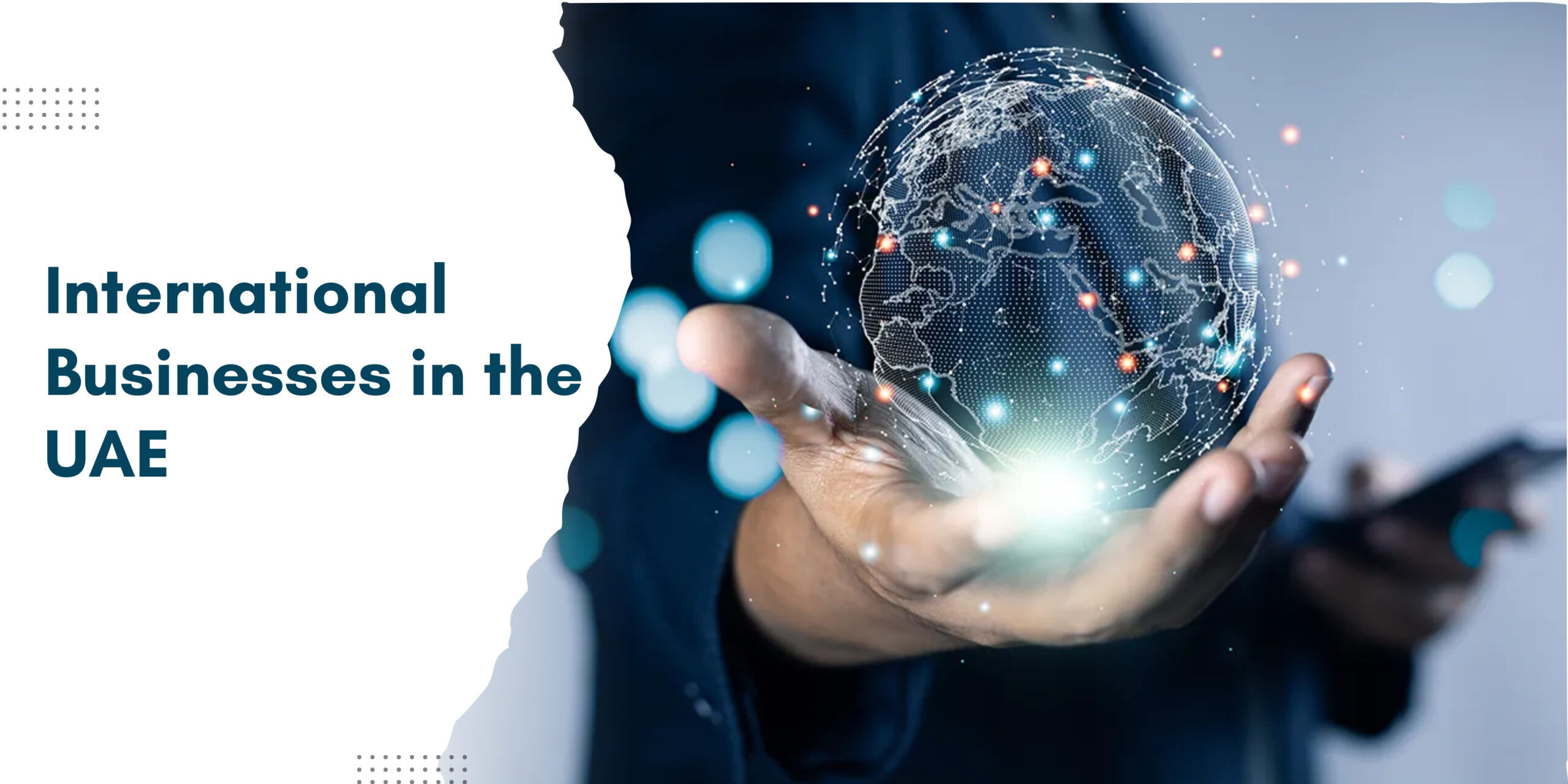 UAE as a Hub for International Business ASK THE LAW International businesses operating in the UAE market