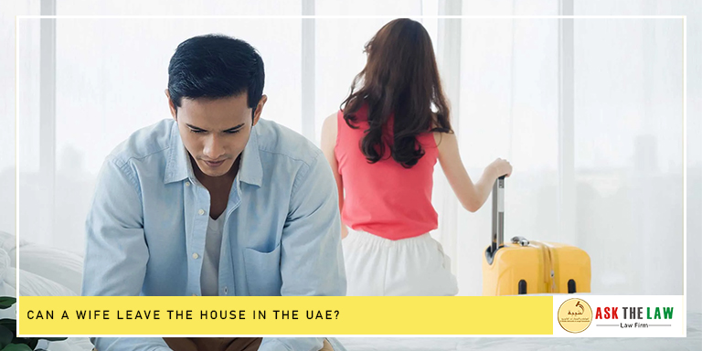 Can wife leave house legally in UAE law