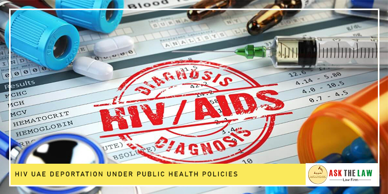 HIV UAE deportation laws and residency medical fitness rules