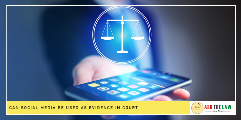 Social Media Evidence in UAE Courts