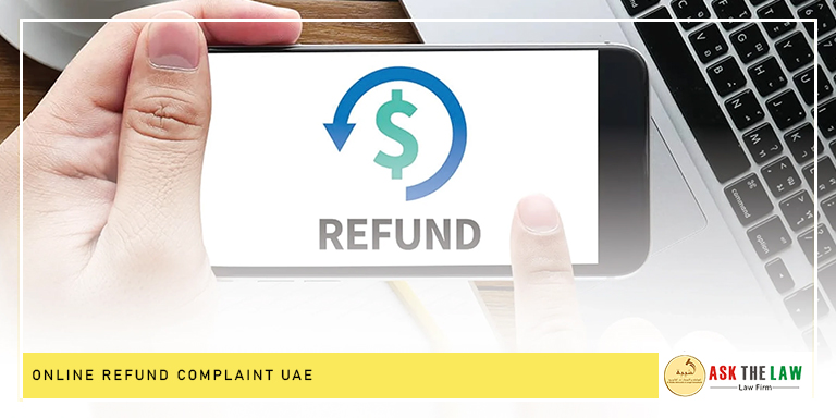 ask-the-law–Online-Refund-Complaint-UAE Online Refund Complaint UAE